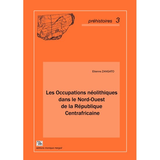 Les Occupations néolithiques dans le Nord-Ouest de la République Centrafricaine