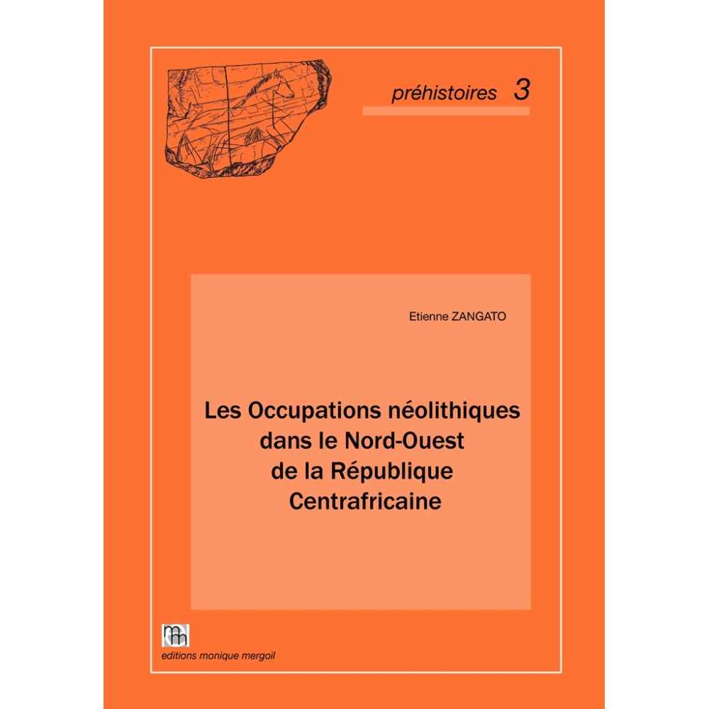 Les Occupations néolithiques dans le Nord-Ouest de la République Centrafricaine