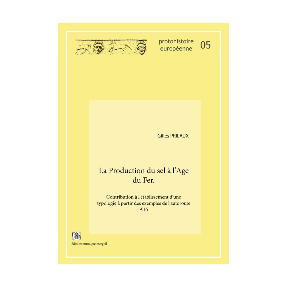 La Production du sel à l'Age du Fer.