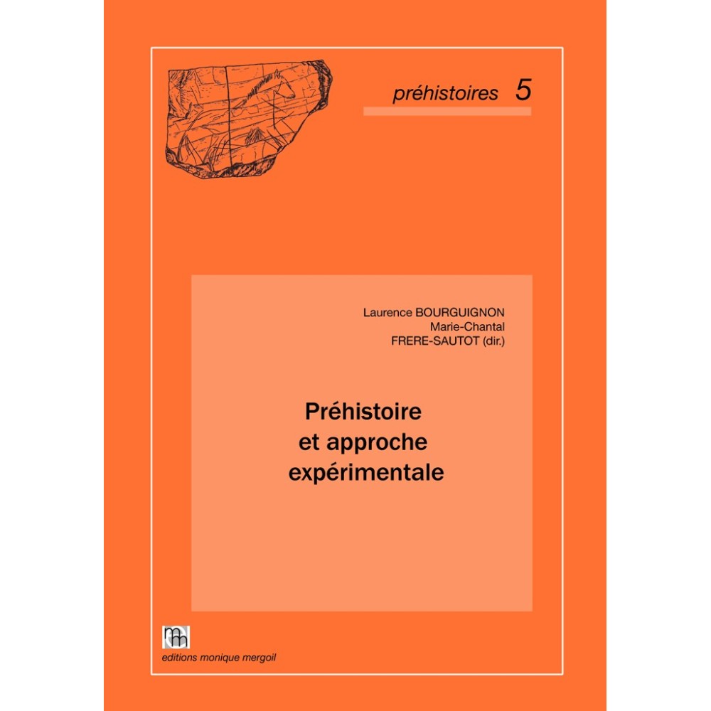 Préhistoire et approche expérimentale