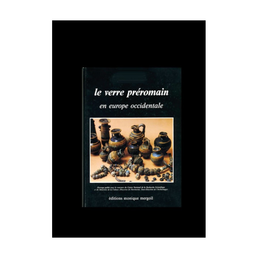 Le verre preromain en Europe Occidental.