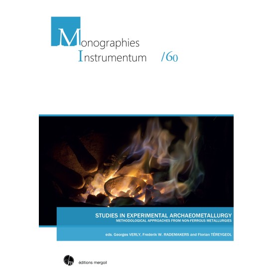 STUDIES IN EXPERIMENTAL ARCHAEOMETALLURGY METHODOLOGICAL APPROACHES FROM NON-FERROUS METALLURGIES