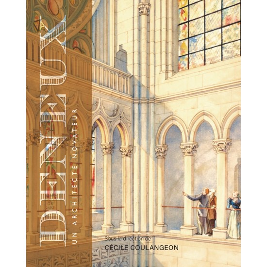 HENRI DENEUX. Un architecte novateur au service de la reconstruction des églises de Reims