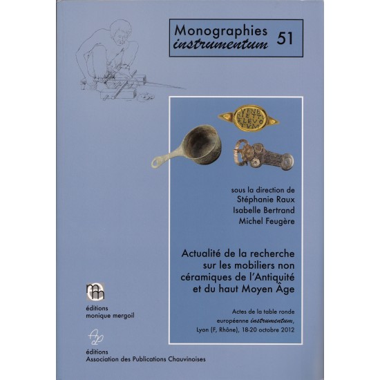 Actualité de la recherche sur les mobiliers non céramiques de l'Antiquité et du haut Moyen-Age.
