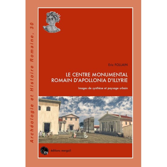 Le centre monumental romain d'Apollonia d'Illyrie.