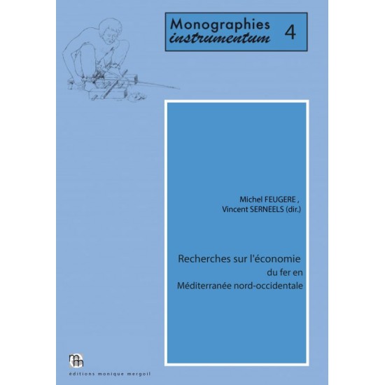 Recherches sur l'économie du fer en Méditerranée nord-occidentale.